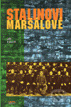 Kniha: Stalinovi maršálové (Jiří Fidler). Ivo Železný, 1999 Kniha: Stalinovi maršálové (Jiří Fidler). Ivo Železný, 1999