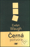 Kniha: Černá potvora (Evelyn Waugh). Plot, 2003 Kniha: Černá potvora (Evelyn Waugh). Plot, 2003