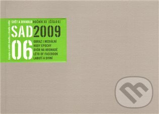 Svět a divadlo 2009/6 (Svět a divadlo). Svět a divadlo, 2010 Svět a divadlo 2009/6 (Svět a divadlo). Svět a divadlo, 2010