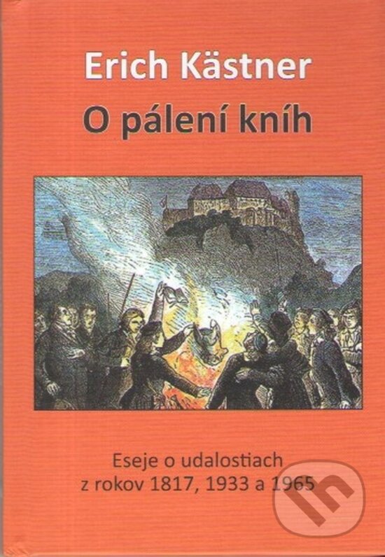 Kniha: O pálení kníh (Erich Kästner). Vydavateľstvo Spolku slovenských spisovateľov, 2024 Kniha: O pálení kníh (Erich Kästner). Vydavateľstvo Spolku slovenských spisovateľov, 2024