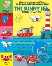 Kniha: The sunny sea (Slnečné more) (Matys). Matys, 2016 Kniha: The sunny sea (Slnečné more) (Matys). Matys, 2016