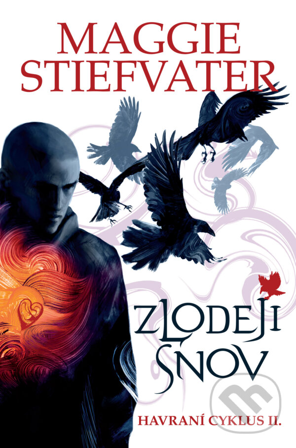 Kniha: Zlodeji snov (Maggie Stiefvater). Slovart, 2017 Kniha: Zlodeji snov (Maggie Stiefvater). Slovart, 2017