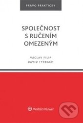 Kniha: Společnost s ručením omezeným (David Fyrbach a Václav Filip). Wolters Kluwer ČR, 2016 Kniha: Společnost s ručením omezeným (David Fyrbach a Václav Filip). Wolters Kluwer ČR, 2016