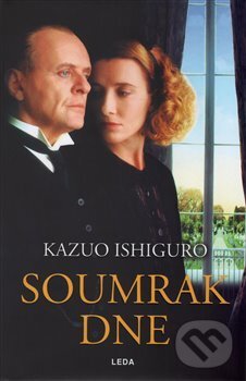 Kniha: Soumrak dne (Kazuo Ishiguro). Leda, 2016 Kniha: Soumrak dne (Kazuo Ishiguro). Leda, 2016