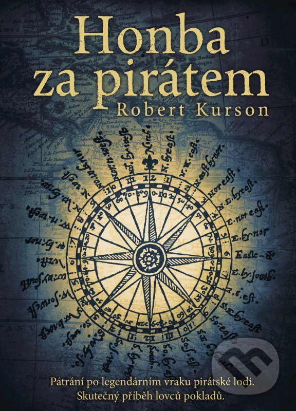 Kniha: Honba za pirátem (Robert Kurson). CPRESS, 2016 Kniha: Honba za pirátem (Robert Kurson). CPRESS, 2016
