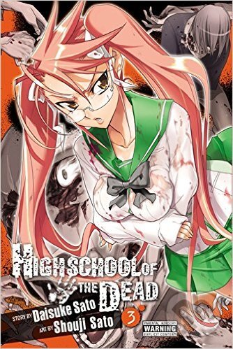 Kniha: Highschool of the Dead (Volume 3) (Daisuke Sato a Shouji Sato). Little, Brown, 2011 Kniha: Highschool of the Dead (Volume 3) (Daisuke Sato a Shouji Sato). Little, Brown, 2011
