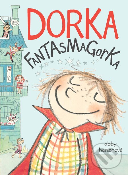 E-kniha: Dorka Fantasmagorka (Abby Hanlon). Slovart CZ, 2016 E-kniha: Dorka Fantasmagorka (Abby Hanlon). Slovart CZ, 2016