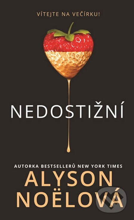 Kniha: Nedostižní (Alyson Noël). HarperCollins, 2016 Kniha: Nedostižní (Alyson Noël). HarperCollins, 2016