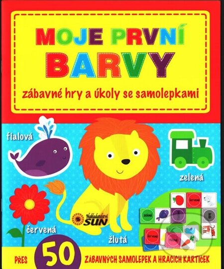 Kniha: Moje první Barvy (SUN). SUN, 2016 Kniha: Moje první Barvy (SUN). SUN, 2016