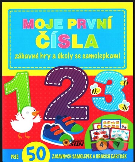 Kniha: Moje první Čísla (SUN). SUN, 2016 Kniha: Moje první Čísla (SUN). SUN, 2016