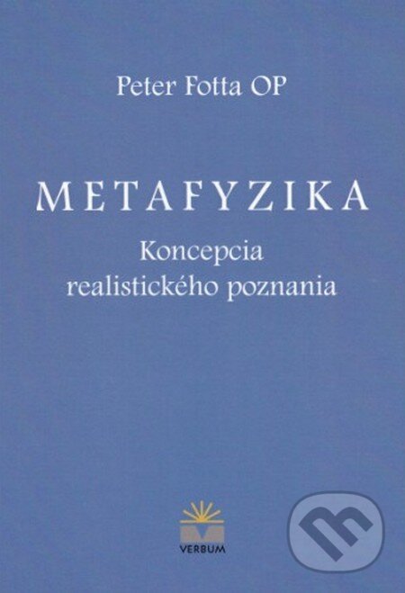 Kniha: Metafyzika (Peter Fotta). Verbum, 2016 Kniha: Metafyzika (Peter Fotta). Verbum, 2016