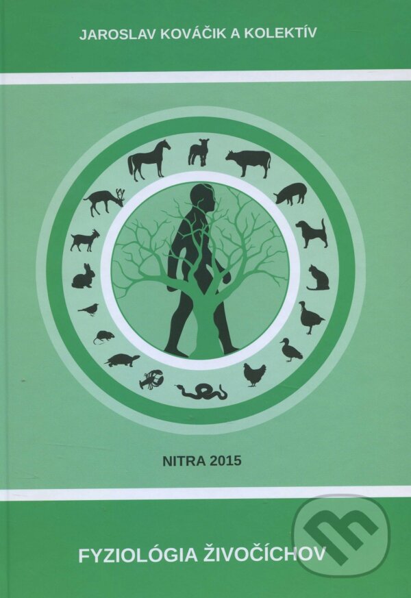 Kniha: Fyziológia živočíchov (Jaroslav Kováčik). Slovenská poľnohospodárska univerzita v Nitre, 2015 Kniha: Fyziológia živočíchov (Jaroslav Kováčik). Slovenská poľnohospodárska univerzita v Nitre, 2015