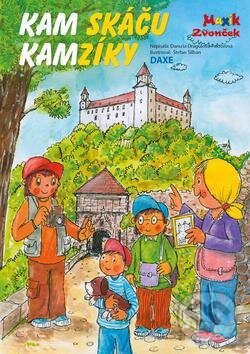 Kniha: Kam skáču kamzíky (Danuša Dragulová-Faktorová). Daxe, 2016 Kniha: Kam skáču kamzíky (Danuša Dragulová-Faktorová). Daxe, 2016