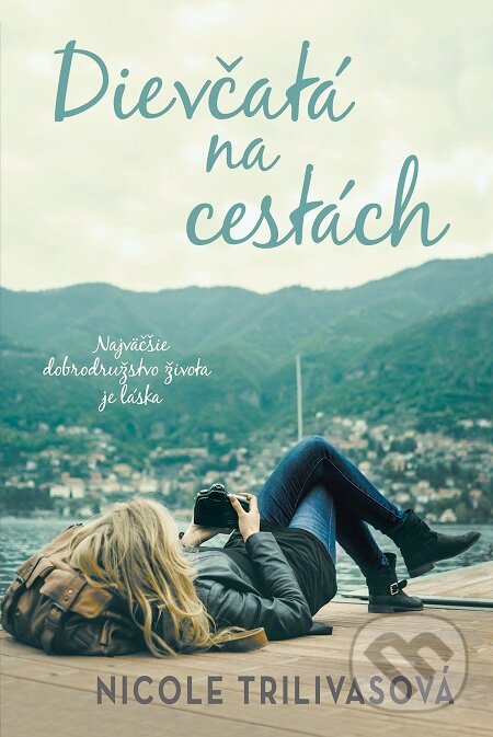 E-kniha: Dievčatá na cestách (Nicole Trilivas). Fortuna Libri, 2016 E-kniha: Dievčatá na cestách (Nicole Trilivas). Fortuna Libri, 2016