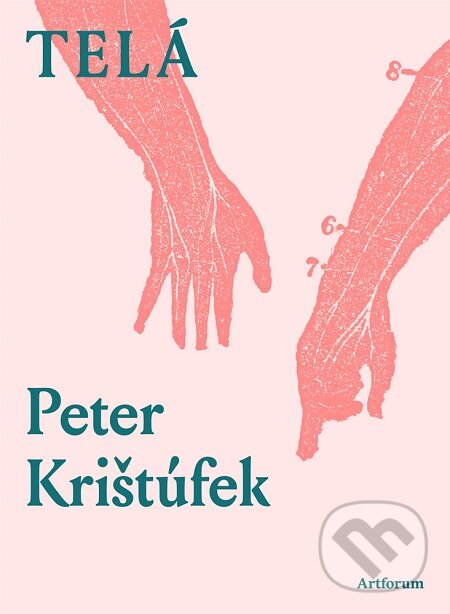 E-kniha: Telá (Peter Krištúfek). Artforum, 2016 E-kniha: Telá (Peter Krištúfek). Artforum, 2016