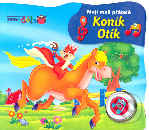 Kniha: Koník Otík (Rebo). Rebo, 2010 Kniha: Koník Otík (Rebo). Rebo, 2010