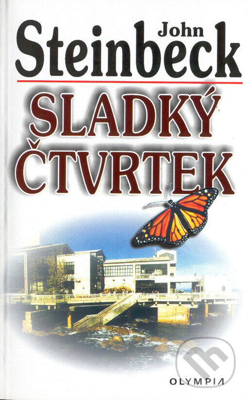 Kniha: Sladký čtvrtek (John Steinbeck). Olympia, 2004 Kniha: Sladký čtvrtek (John Steinbeck). Olympia, 2004