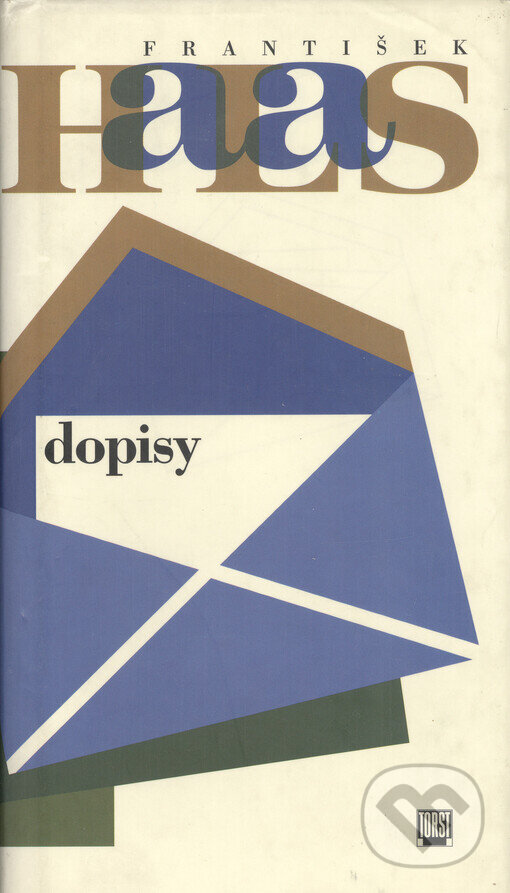 Kniha: Dopisy (Dílo sv. 6) (František Halas). Torst, 2001 Kniha: Dopisy (Dílo sv. 6) (František Halas). Torst, 2001