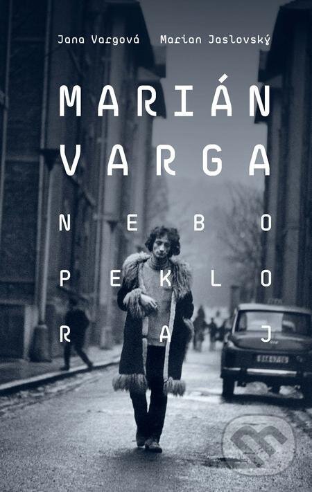 E-kniha: Marián Varga (Jana Vargová a Marian Jaslovský). Slovart E-kniha: Marián Varga (Jana Vargová a Marian Jaslovský). Slovart