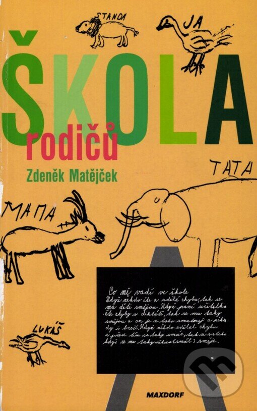Kniha: Škola rodičů (Zdeněk Matějček). Maxdorf, 2001 Kniha: Škola rodičů (Zdeněk Matějček). Maxdorf, 2001