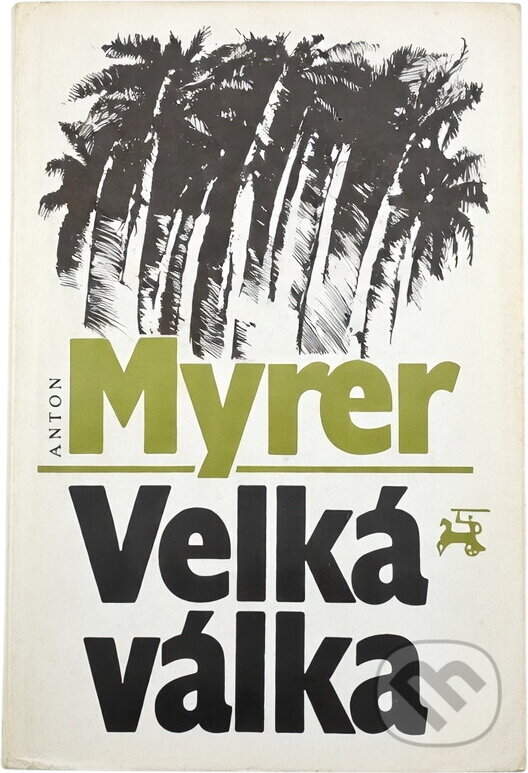 Kniha: Velká válka (Anton Myrer). , 1995 Kniha: Velká válka (Anton Myrer). , 1995