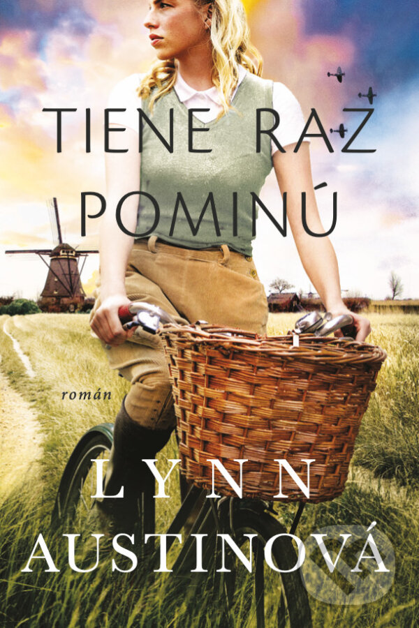 Kniha: Tiene raz pominú (Lynn Austin). Kumran, 2024 Kniha: Tiene raz pominú (Lynn Austin). Kumran, 2024