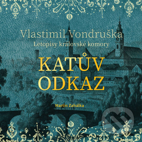 Audiokniha: Katův odkaz (Vlastimil Vondruška). Tympanum, 2024 Audiokniha: Katův odkaz (Vlastimil Vondruška). Tympanum, 2024