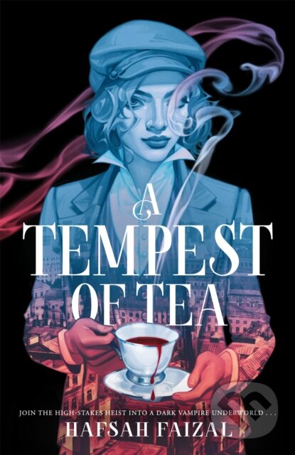 A Tempest of Tea - Hafsah Faizal, Macmillan Children Books, 2024
