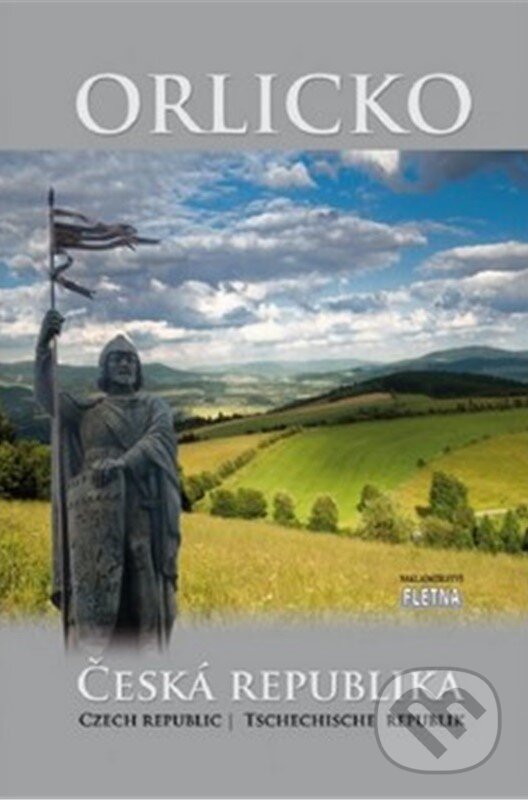 Kniha: Orlicko / Česká republika (autorů kolektiv). Martin Leschinger-FLÉTNA, 2016 Kniha: Orlicko / Česká republika (autorů kolektiv). Martin Leschinger-FLÉTNA, 2016