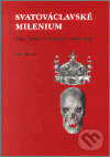 Kniha: Svatováclavské milenium (Petr Placák). Kosmas s.r.o.(HK), 2002 Kniha: Svatováclavské milenium (Petr Placák). Kosmas s.r.o.(HK), 2002