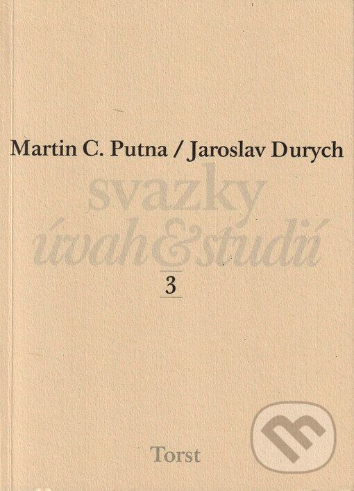 Kniha: Jaroslav Durych (Martin C. Putna). Torst, 2004 Kniha: Jaroslav Durych (Martin C. Putna). Torst, 2004