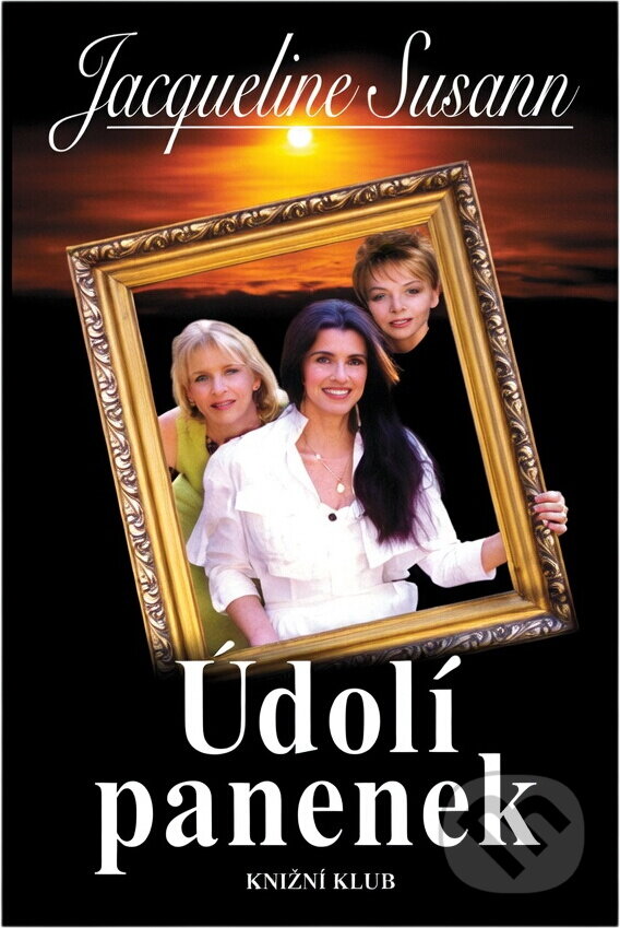 Kniha: Údolí panenek (Jacqueline Susann). , 1999 Kniha: Údolí panenek (Jacqueline Susann). , 1999