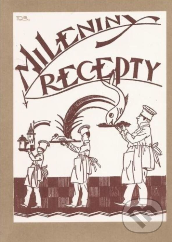 Kniha: Mileniny recepty (Milena Jesenská). Nakladatelství Franze Kafky, 1999 Kniha: Mileniny recepty (Milena Jesenská). Nakladatelství Franze Kafky, 1999