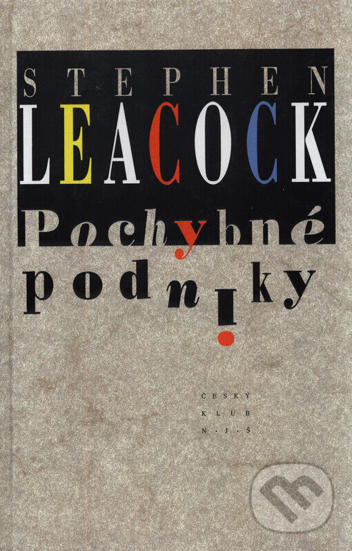 Kniha: Pochybné podniky (Stephen Leacock). Český klub, 2006 Kniha: Pochybné podniky (Stephen Leacock). Český klub, 2006