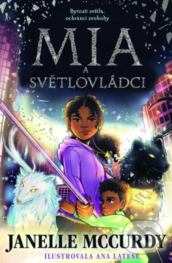 Kniha: Mia a světlovládci (Janelle McCurdy). Pikola, 2024 Kniha: Mia a světlovládci (Janelle McCurdy). Pikola, 2024