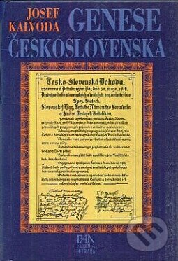 Kniha: Genese Československa (Josef Kalvoda). Panevropa, 1999 Kniha: Genese Československa (Josef Kalvoda). Panevropa, 1999