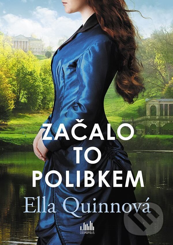 E-kniha: Začalo to polibkem (Ella Quinn). Grada, 2024 E-kniha: Začalo to polibkem (Ella Quinn). Grada, 2024