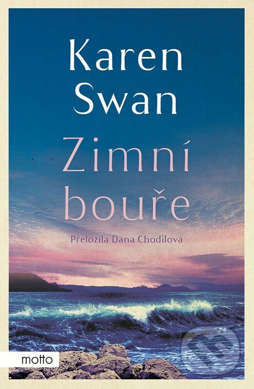 Kniha: Zimní bouře (Karen Swan). Motto, 2024 Kniha: Zimní bouře (Karen Swan). Motto, 2024