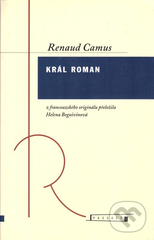 Kniha: Král Roman (Renaud Camus). , 1999 Kniha: Král Roman (Renaud Camus). , 1999