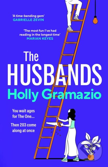 Kniha: The Husbands (Holly Gramazio). Chatto and Windus, 2024 Kniha: The Husbands (Holly Gramazio). Chatto and Windus, 2024