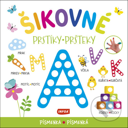 Kniha: Šikovné prstíky/pršteky: Písmenka/Písmenká (INFOA). INFOA, 2024 Kniha: Šikovné prstíky/pršteky: Písmenka/Písmenká (INFOA). INFOA, 2024