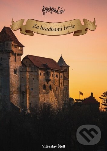 Kniha: Za hradbami tvrze (Vítězslav Štefl). Notovna.cz, 2024 Kniha: Za hradbami tvrze (Vítězslav Štefl). Notovna.cz, 2024