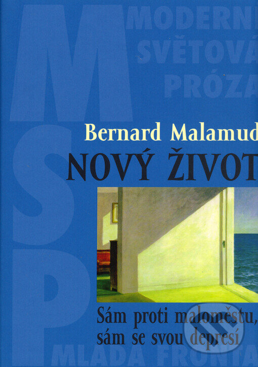 Kniha: Nový život (Bernard Malamud). Mladá fronta, 2005 Kniha: Nový život (Bernard Malamud). Mladá fronta, 2005