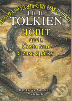 Hobit - J.R.R. Tolkien, Alan Lee (Ilustrátor), Mladá fronta, 2002