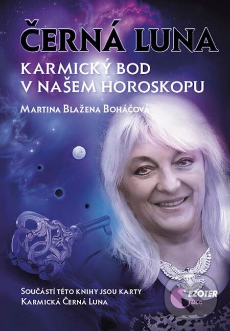 Kniha: Černá Luna (Martina Blažena Boháčová). Astrolife - Boháčová Blažena, 2016 Kniha: Černá Luna (Martina Blažena Boháčová). Astrolife - Boháčová Blažena, 2016