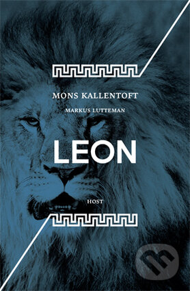 Kniha: Leon (Markus Lutteman a Mons Kallentoft). Host, 2016 Kniha: Leon (Markus Lutteman a Mons Kallentoft). Host, 2016