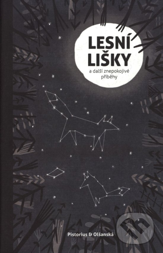 Kniha: Lesní lišky (Pistorius & Olšanská). Pistorius & Olšanská, 2016 Kniha: Lesní lišky (Pistorius & Olšanská). Pistorius & Olšanská, 2016