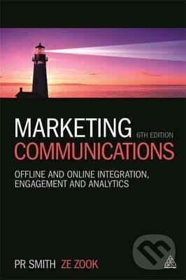 Kniha: Marketing Communications (Paul Russell Smith a Ze Zook). Kogan Page, 2016 Kniha: Marketing Communications (Paul Russell Smith a Ze Zook). Kogan Page, 2016