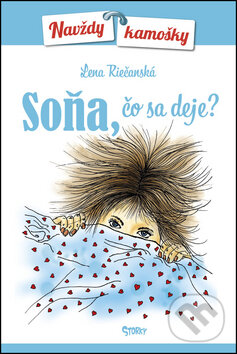 Kniha: Soňa, čo sa deje? (Lena Riečanská). Trio Publishing, 2016 Kniha: Soňa, čo sa deje? (Lena Riečanská). Trio Publishing, 2016