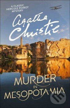 Kniha: Murder in Mesopotamia (Agatha Christie). HarperCollins, 2016 Kniha: Murder in Mesopotamia (Agatha Christie). HarperCollins, 2016